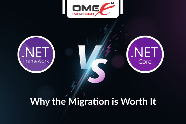 .NET Framework vs .NET Core: Why the Migration is Worth It